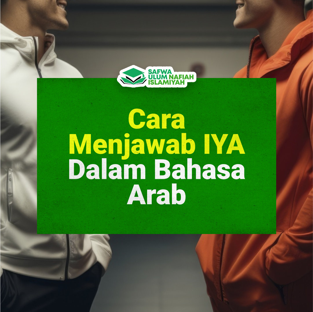 Cara Menjawab Iya Dalam Bahasa Arab – SUNI Indonesia